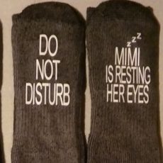 Mimi Is Resting Her Eyes Socks