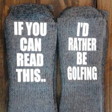 I’d Rather Be Golfing Socks